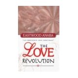 The Love Revolution PB - Eastwood Anaba